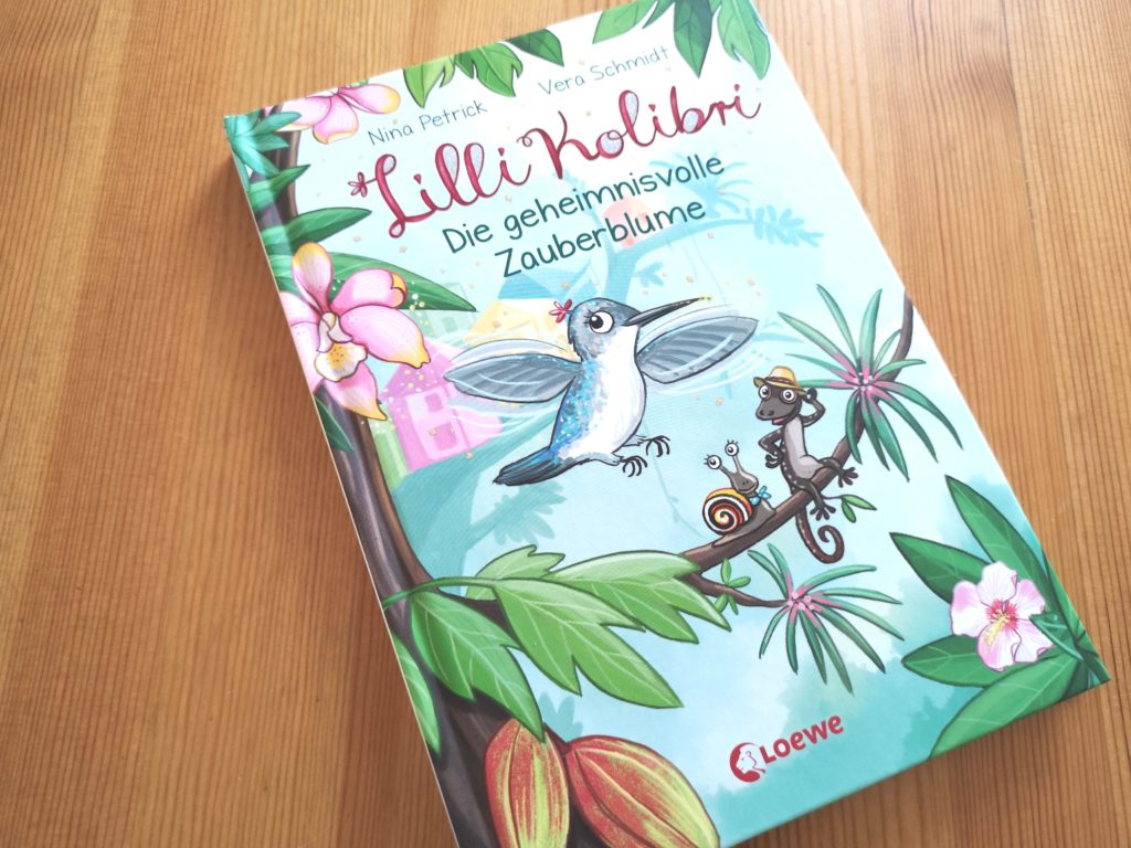 Lilli Kolibri - Die geheimnisvolle Zauberblume vom Loewe Verlag